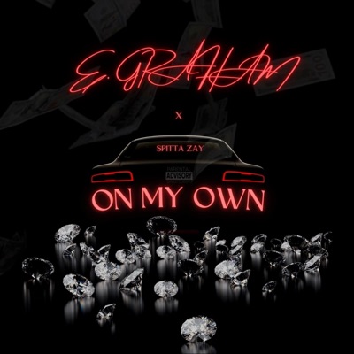 ON MY OWN (feat. Spitta Zay) - Single
