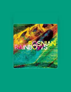 Listen to Bosnian Rainbows, watch music videos, read bio, see tour dates & more!