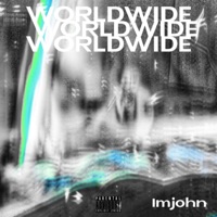 Worldwide - Single - imjohn