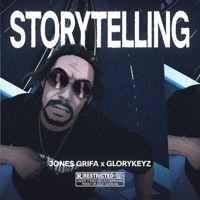 Storytelling - Single - Jone$ Grifa & glorykeyz.