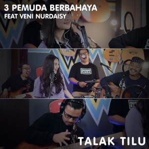 3 Pemuda Berbahaya - Talak Tilu (feat. Veni Nurdaisy) - Line Dance Choreographer