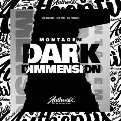 Montagem Dark Dimension (feat. MC Denny & MC MN) - Single
