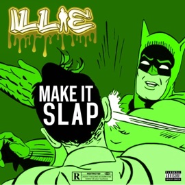 Make It Slap Illie