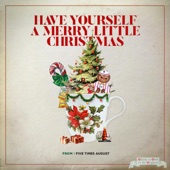 Have Yourself a Merry Little Christmas artwork