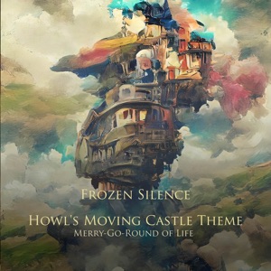 Howl's Moving Castle Theme: Merry - Go - Round of Life (Piano)