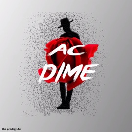 Dime the prodigy Ac