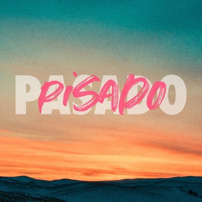 Pasado Pisado - Single