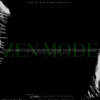 Zen Mode (feat. Jacob Santana) - Single - Dok2