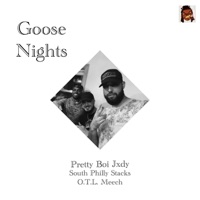 Goose Nights (feat. South Philly Stacks & O.T.L. Meech) - Single - Pretty Boi Jxdy