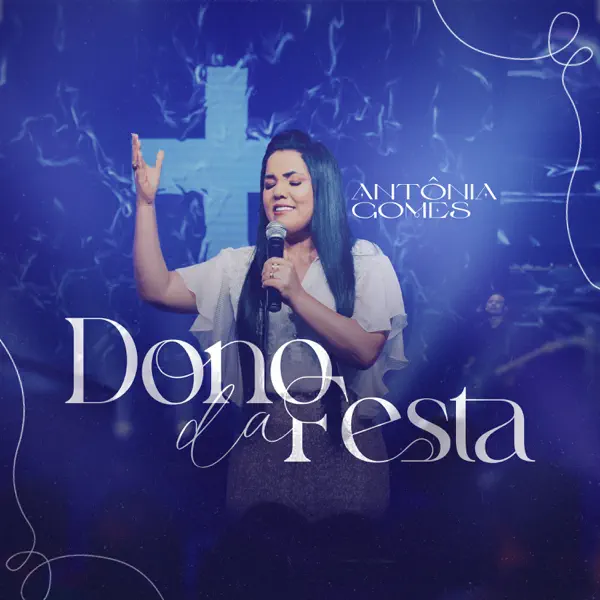 Dono da Festa — Antônia Gomes