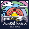 カバー曲ランキング|オリジナル曲｜Sunset Beach Lovers