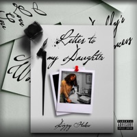 Letter To My Daughter - Single - Dizzy Flakco