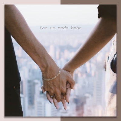 Por um Medo Bobo - Single