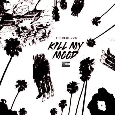 Kill My Mood - Single