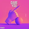 Dare You - Single
