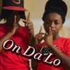 On Da Lo - Single (feat. Lil Sauce 415) - Single