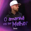O Amanhã vai ser Melhor