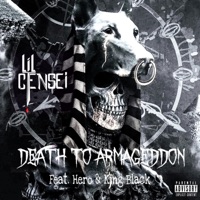 Death To Armageddon (feat. King Black & Hero) - Single - Lil Censei
