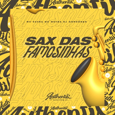 Sax Das Famosinhas (feat. MC ZAYRA & Mc Mayra) - Single