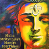 Mahamrityunjaya Mantra 108 Times (feat. Mohit Bhutani) - Beatlab