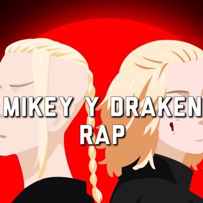 Mikey y Draken Rap (feat. Vaixer) - Single