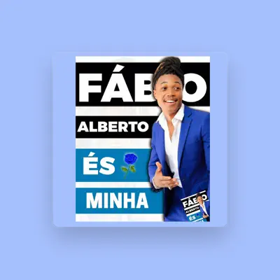 Listen to Fábio Alberto, watch music videos, read bio, see tour dates & more!