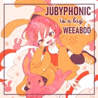 JubyPhonic Is a Weeaboo - JubyPhonic