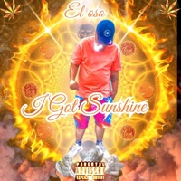 I Got Sunshine - Single - EL OSO