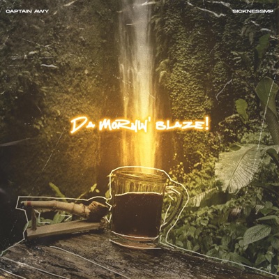 Da Mornin' Blaze! (feat. SicknessMP) - Single