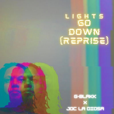 Lights Go Down (reprise) (feat. Joc La Diosa) - Single