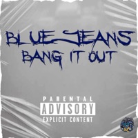 Bang It Out - Single - Bluejeans