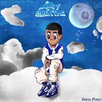 J U S T B R E a T H E - Single - Isreal Perez