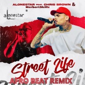 STREET LIFE (feat. Chris Brown & HerbertSkillz) [Afro Beat Remix] artwork