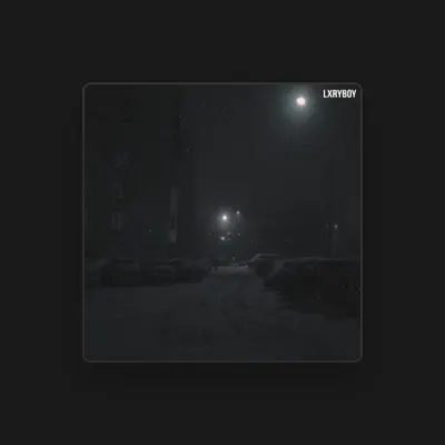 Listen to Lxryboy, watch music videos, read bio, see tour dates & more!