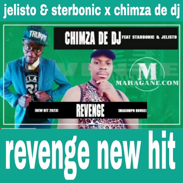 Chimza de dj revenge (feat. Jelisto & sterbonic)