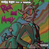 Rick and Morty (feat. Lil Almighty) - Single - Baby Bleu