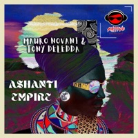 Ashanti Empire - Single - Mauro Novani & Tony Deledda