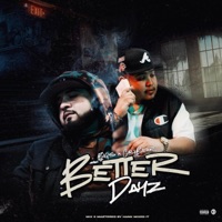 Better Dayz - Single - Cali Bear & Bigs