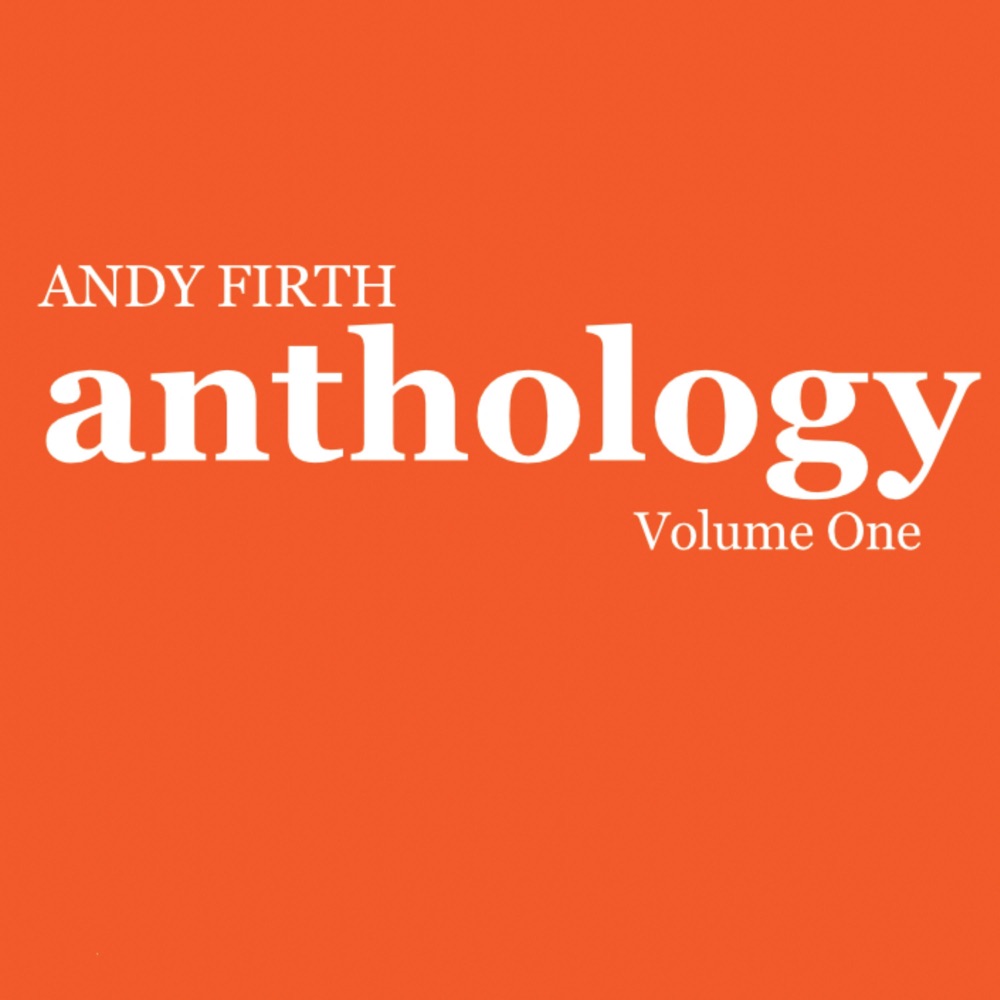 Обложка альбома «ANTHOLOGY Volume One» — Andy Firth