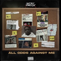 All Odds Against Me - Trapboy Freddy