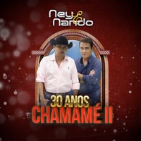 Chamamé II (30 Anos) - Ney e Nando