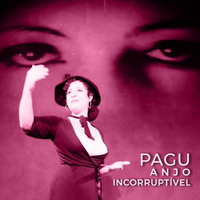 Pagu, Anjo Incorruptível