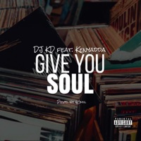 Give You Soul (feat. Kenyadda) - Single