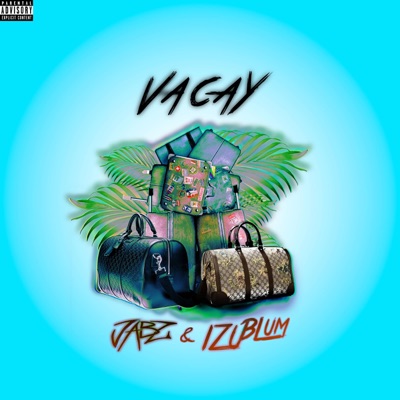 Vacay (feat. Izu Blum) - Single