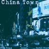 China Town (feat. Sudak Black & Zaiah) - Single