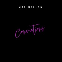 Convictions - Single - Mac Millon