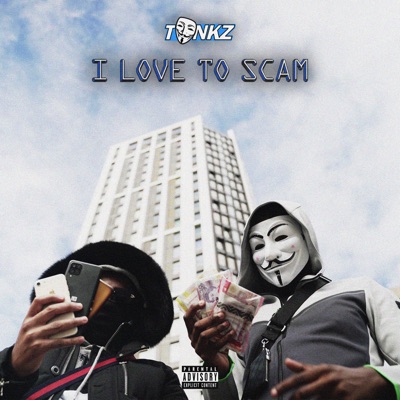 I Love To Scam - Single