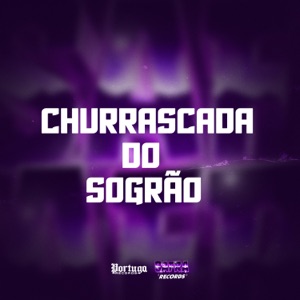 CHURRASCADA DO SOGRÃO (feat. MC DOUGLINHAS MT)
