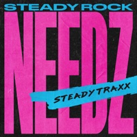 Needz - Single - Steady Rock