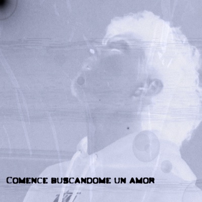 Comencé buscándome un amor - Single